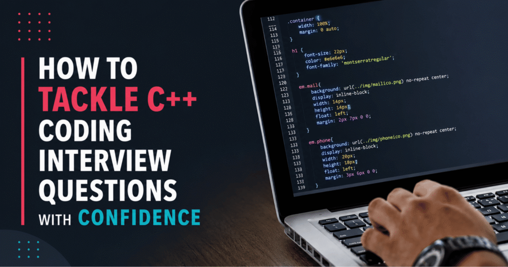 Promotional banner: 'How to tackle C++ coding interview questions' with a laptop displaying code on the right.