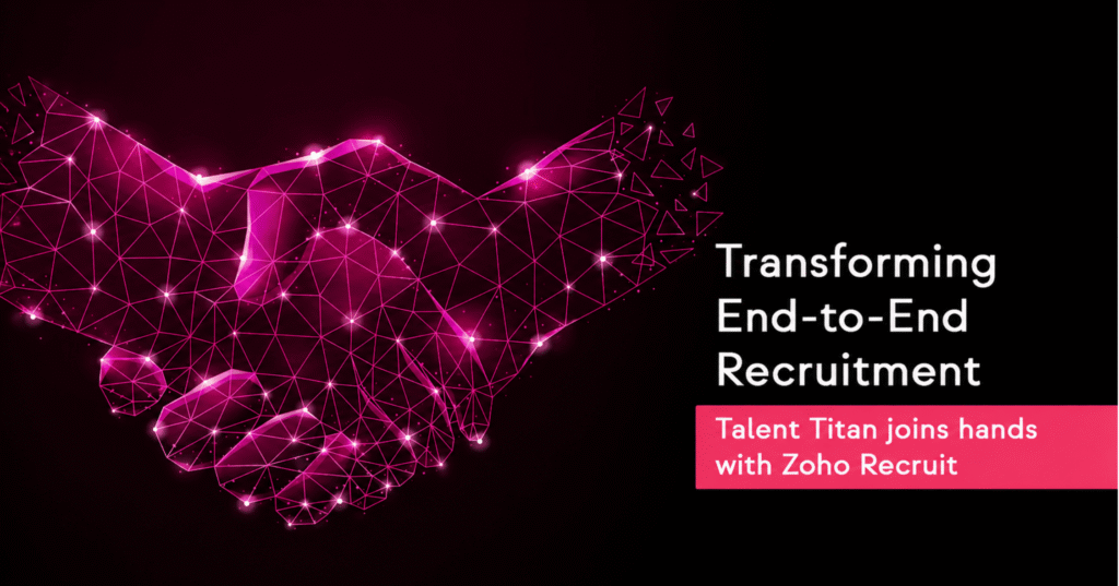 Glowing digital handshake with the text "Transforming End-to-End Recruitment" and "Talent Titan joins hands with Zoho Recruit.