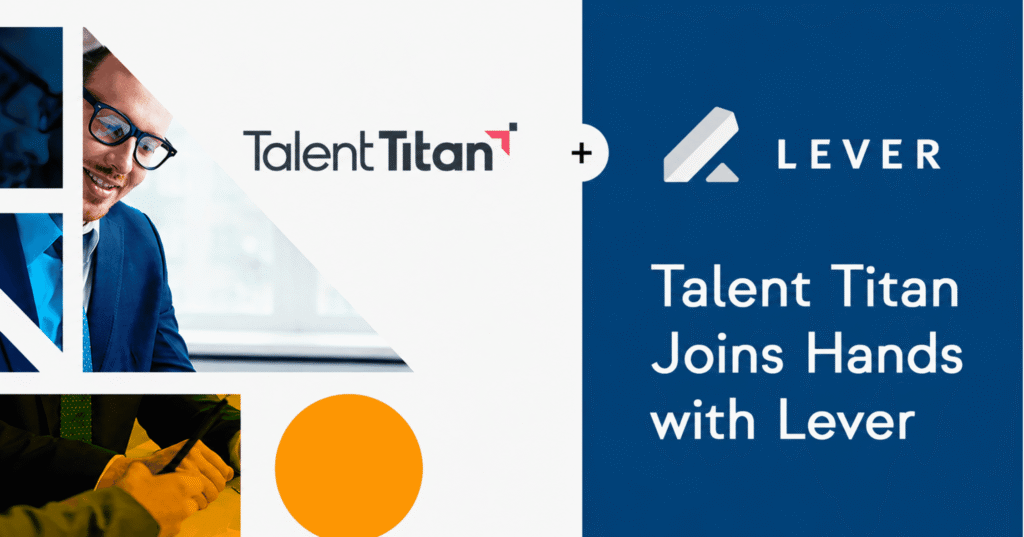 Graphic announcing Talent Titan's partnership with Lever, featuring both company logos, professional business imagery, and the headline "Talent Titan Joins Hands with Lever" on a blue and white background.